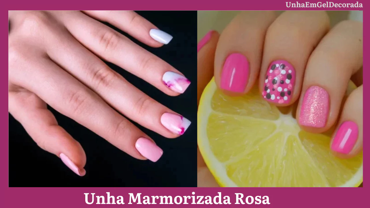 Unha Marmorizada Rosa