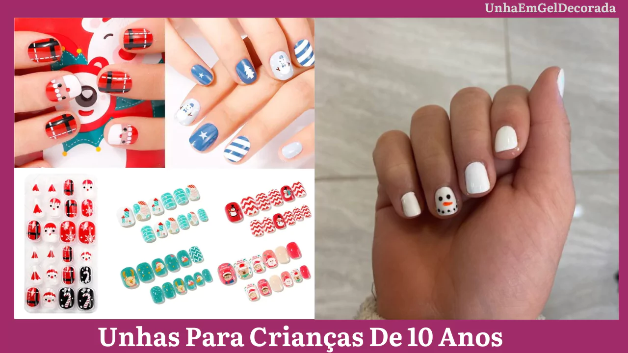 Unhas Para Crianças De 10 Anos