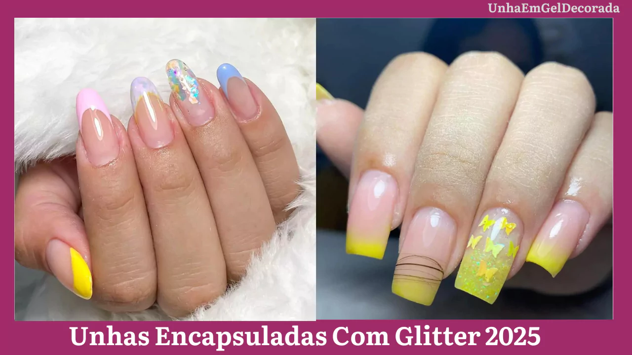 Unhas Encapsuladas Com Glitter 2025